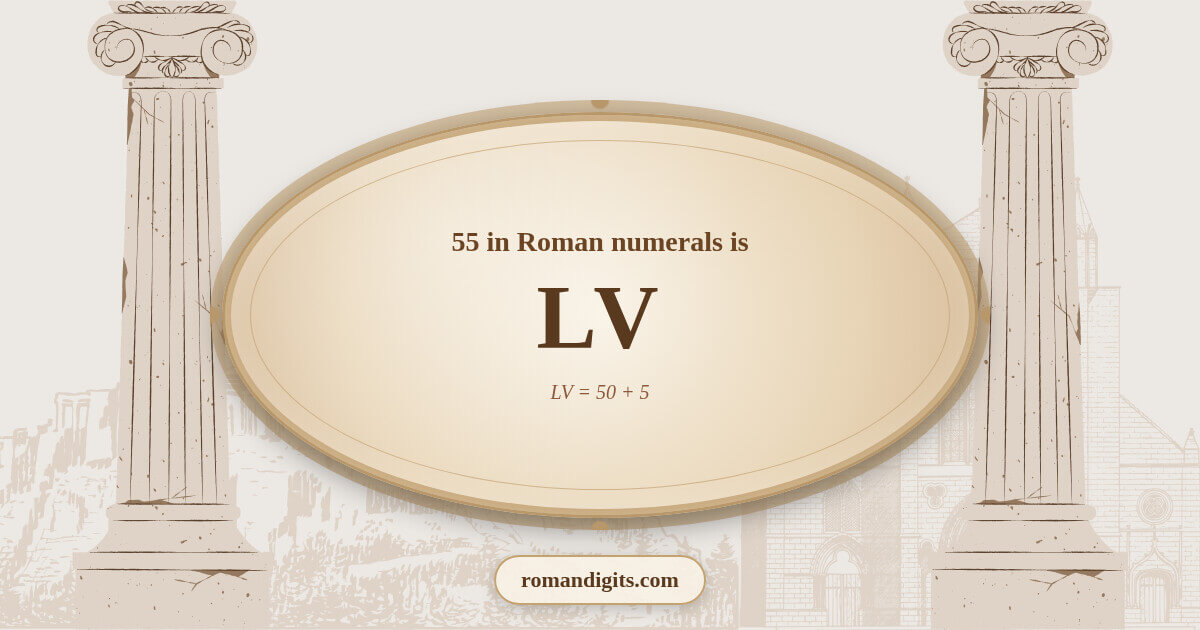55 in Roman notation - LV
